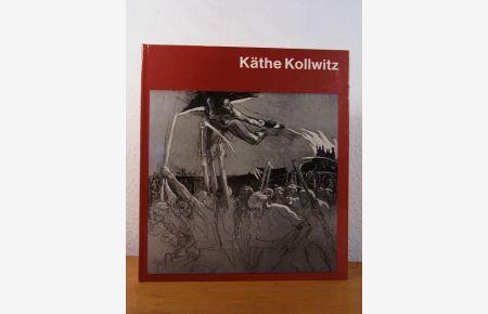Käthe Kollwitz [Aus der Reihe Welt der Kunst]