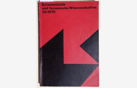 Kriminalistik und forensische Wissenschaften. - 15 / 1975.