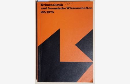 Kriminalistik und forensische Wissenschaften. - 22 / 1975.