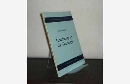 Einführung in die Theologie. Von Hans Graß. (= Marburger theologische Studien, Heft 17).
