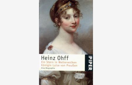 Ein Stern in Wetterwolken. Königin Luise von Preußen. Eine Biographie. Mit 34 Abbildungen.