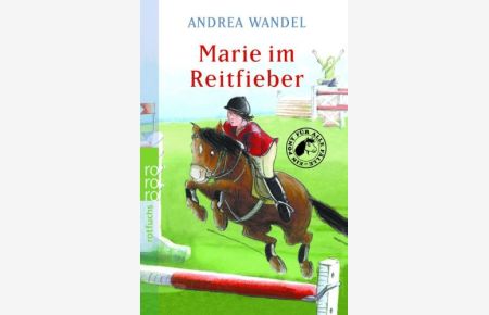 Ein Pony für alle Fälle; Teil: Bd. 2. , Marie im Reitfieber.   - Rororo ; 21327 : rororo Rotfuchs