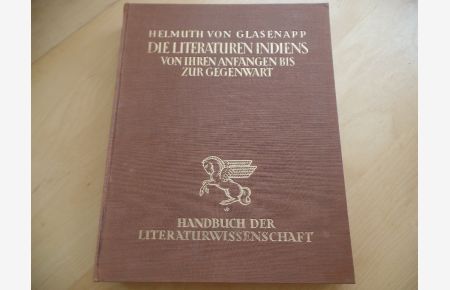Die Literaturen Indiens von ihren Anfängen bis zur Gegenwart  - Handbuch der Literaturwissenschaft