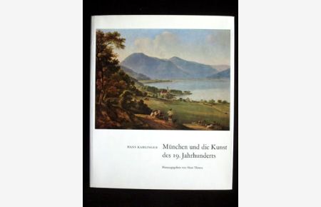 München und die deutsche Kunst des 19. Jahrhunderts.   - Herausgegeben von Hans Thoma.