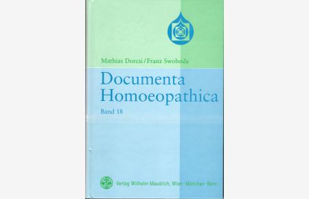Documenta homoeopathica, Band 18.