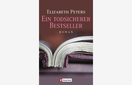 Ein todsicherer Bestseller : Roman.   - Aus dem Engl. von Angelika Naujokat / Ullstein ; 25981