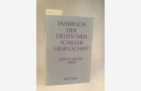 Jahrbuch der Deutschen Schillergesellschaft 1990. Band XXXIV.   - 34. Jahrgang 1990.