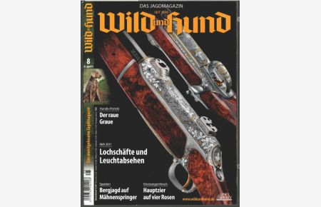 Wild und Hund : Das Jagdmagazin. Heft 8, 21. April 11.