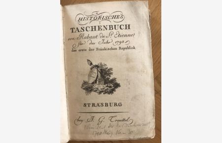 Historisches Taschenbuch von Rabaut de St. Etienne für das Jahr 1793, das erste der Fränkischen Republick.