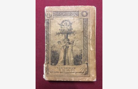 Taschenbuch für das Jahr 1826 der Liebe und Freundschaft gewidmet.