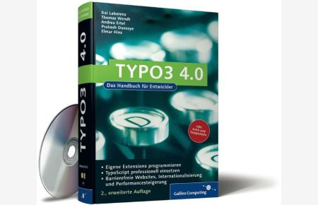 TYPO3 4. 0: Praxiswissen für Entwickler: TypoScript, Extensions, Templates. Inkl AJAX-Funktionalitäten in TYPO3 (Galileo Computing)