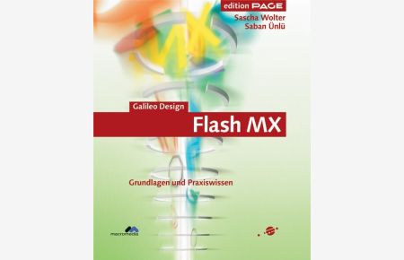 Flash MX: Grundlagen und Praxiswissen - 4c, mit CD-ROM (Galileo Design)