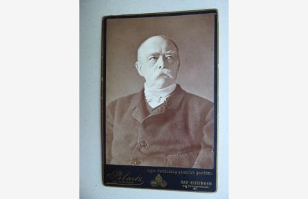 Otto von Bismarck: Porträt-Fotografie von J. Pilartz auf Karton.
