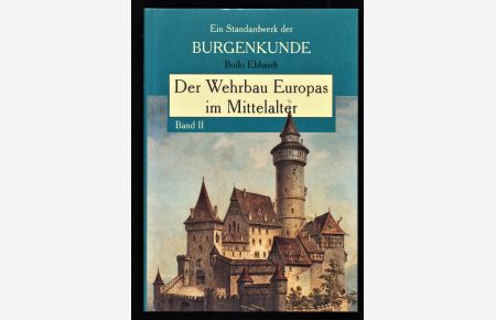 Der Wehrbau Europas im Mittelalter Band 2, Standardwerk der Burgenkunde.