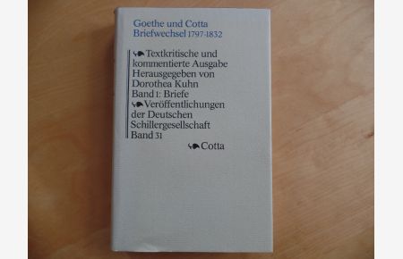 Goethe, Johann Wolfgang von: Briefwechsel; Bd. 1. , Briefe 1797 - 1815.   - Veröffentlichungen der Deutschen Schillergesellschaft ; Bd. 31