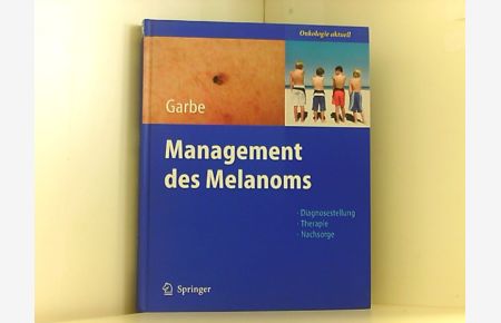 Management des Melanoms (Onkologie aktuell)
