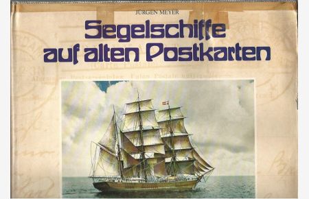 Segelschiffe auf alten Postkarten. 610 Ansichten europäischer Häfen und Schiffe.