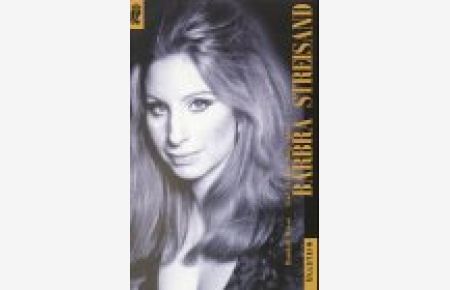 Barbra Streisand : eine intime Biographie.   - [Aus dem Amerikan. von Kristine Rohrbach und Sabine Schwenk] / Ullstein ; Nr. 35884