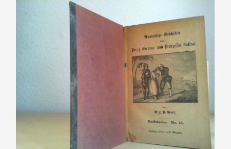 Anmuthige Geschichte von Prinz Gerbino und Prinzessin Rosina. (Volksbücher. Nr. 44).