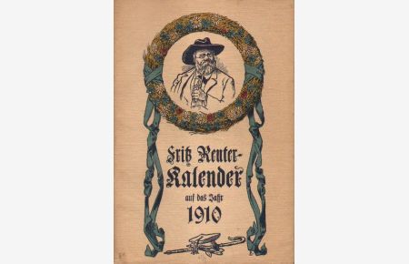 Fritz-Reuter-Kalender auf das Jahr 1910.