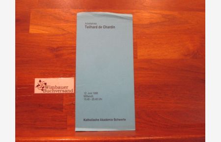 Faltblatt: Arbeitskreis Teilhard de Chardin 12. Juni 1996