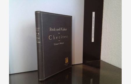 Reich und Kultur der Chetiter.   - Von / Kunst und Altertum ; Bd. 1