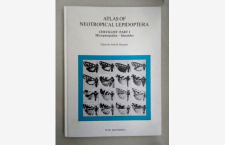 Atlas of Neotropical Lepidoptera. Checklist Part I: Microterigoidea-Immoidea.
