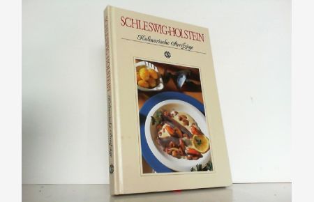Schleswig-Holstein - Kulinarische Streifzüge.
