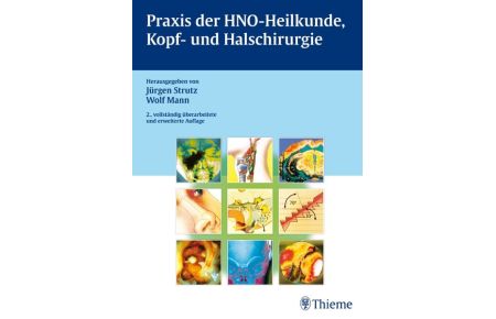 Praxis der HNO-Heilkunde, Kopf- und Halschirurgie [Hardcover] Strutz, Jürgen and Mann, Wolf Jürgen