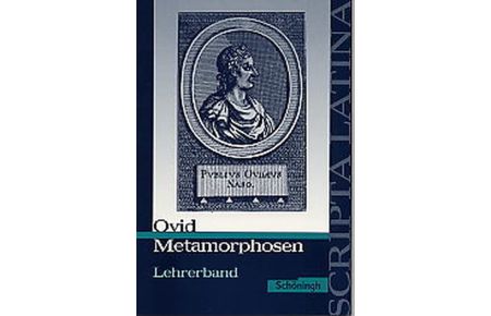 Scripta Latina / Ovid: Metamorphosen: Lehrerband von Jörgen Vogel (Herausgeber), Benedikt van Vugt (Herausgeber), Theodor van Vugt (Herausgeber), Thomas Dold (Autor)