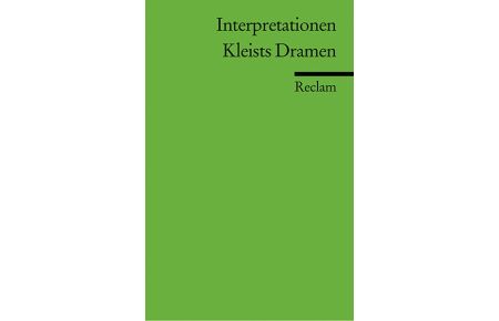 Kleists Dramen.   - Interpretationen