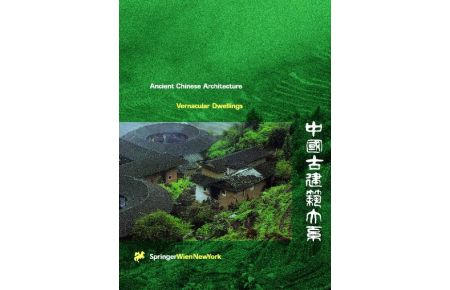 Ancient Chinese Architecture: Vernacular Dwellings (Englisch) Gebundene Ausgabe von Qijun Wang (Autor), M. Runxian (Übersetzer), Z. Mintai (Übersetzer)