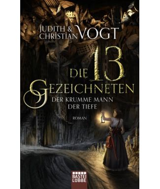 Die dreizehn Gezeichneten 03. Der Krumme Mann der Tiefe
