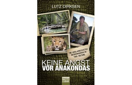 Keine Angst vor Anakondas