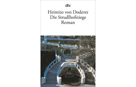 Die Strudlhofstiege oder Melzer und die Tiefe der Jahre : Roman.   - dtv ; 1254