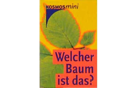 Welcher Baum ist das?.   - Eva und Wolfgang Dreyer / Kosmos mini