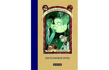 Das schaurige Spital: Eine Reihe betrüblicher Ereignisse (Bd. 8) Gebundene Ausgabe von Lemony Snicket (Autor), Brett Helquist (Illustrator), Klaus Weimann (Übersetzer)