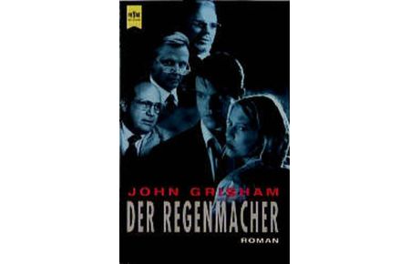 Der Regenmacher - Das Buch zum Film vom Oscar Gewinner Francis Ford Coppola mit Matt Damon, Claire Danes und Danny DeVito - bk1204