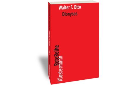 Dionysos. Mit einem Nachwort von Alessandro Stavru  - (Klostermann Rote Reihe; Bd. 43).