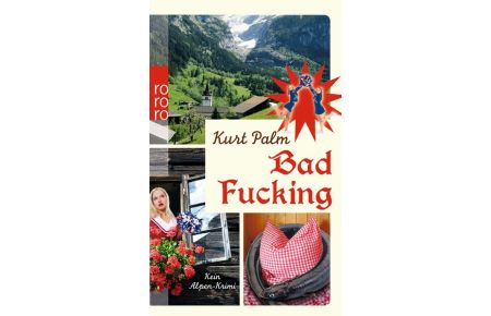 Bad Fucking : kein Alpen-Krimi (w1t)