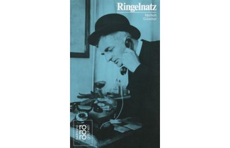 Joachim Ringelnatz: Mit Selbstzeugnissen und Bilddokumenten (Rowohlt Bildmonographien)