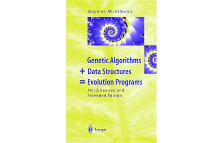 Genetic Algorithms + Data Structures = Evolution Programs