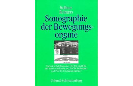 Sonographie der Bewegungsorgane  - (Mit 196 Abbildungen und mit 39 Tabellen)