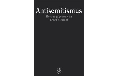 Antisemitismus (Fischer Geschichte) Simmel, Ernst; Dahmer-Kloss, Elisabeth and Dahmer, Helmut