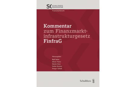 Kommentar zum Finanzmarktinfrastrukturgesetz (FinfraG)