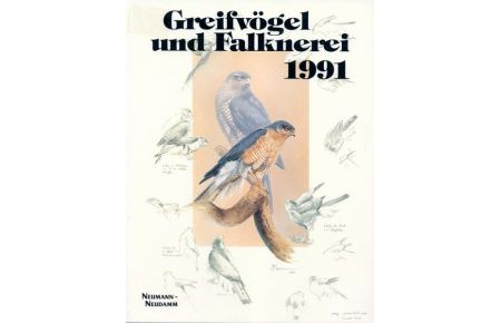 Greifvögel und Falknerei. Jahrbuch des Deutschen Falkenordens: 1991 von Deutscher Falkenorden (Herausgeber)
