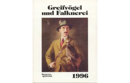Greifvögel und Falknerei. Jahrbuch des Deutschen Falkenordens: Greifvögel und Falknerei, 1996 von Deutscher Falkenorden (Herausgeber), Dt. Falkenorden (Autor) Greifvoegel und Falknerei