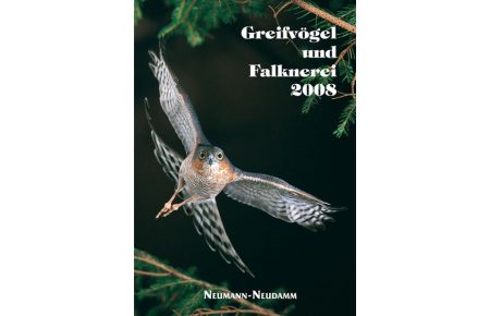 Greifvögel und Falknerei 2008: Jahrbuch des Deutschen Falkenordens 2008 von Deutscher Falken Orden (Herausgeber)
