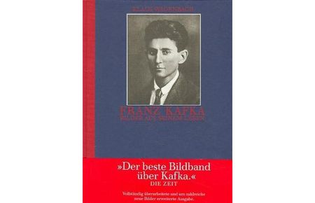 Franz Kafka. Bilder aus seinem Leben.