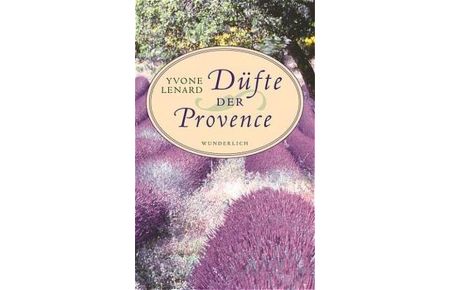 Düfte der Provence.   - Dt. von Ingrid Altrichter